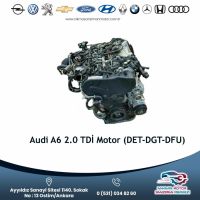 Audi A6 2.0 Tdı̇ Motor (det-dgt-dfu)